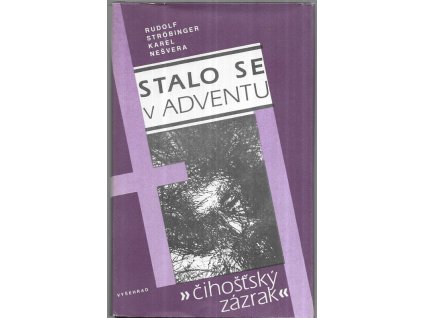 481799 stalo se v adventu cihostsky zazrak