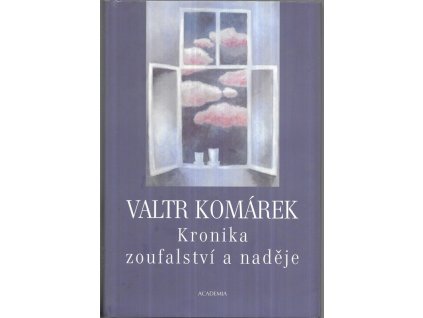 482171 kronika zoufalstvi a nadeje saga z hlubin 20 stoleti