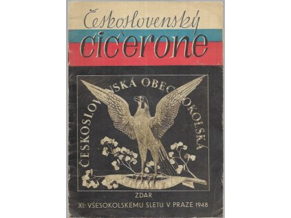 483233 ceskoslovensky cicerone zdar xi vsesokolskemu sletu v praze 1948