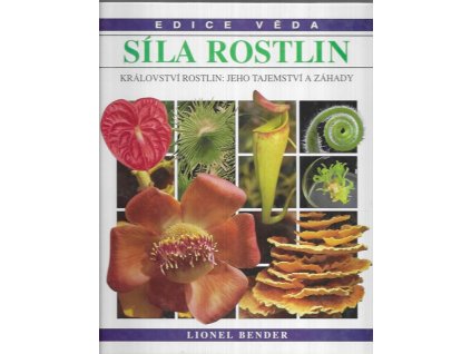483413 sila rostlin kralovstvi rostlin jeho tajemstvi a zahady