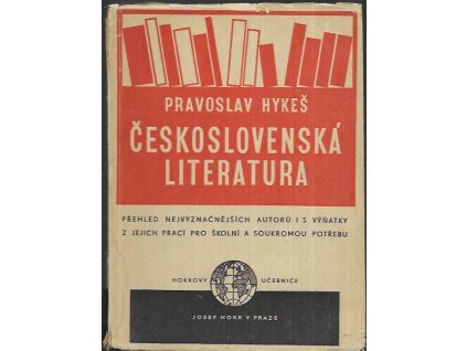 483689 ceskoslovenska literatura prehled nejvyznacnejsich autoru s vynatky z jejich praci pro skolni i soukromou potrebu od doby nejstarsi az do roku 1946