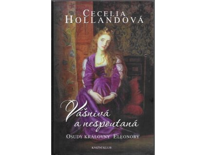 483734 vasniva a nespoutana osudy kralovny eleonory