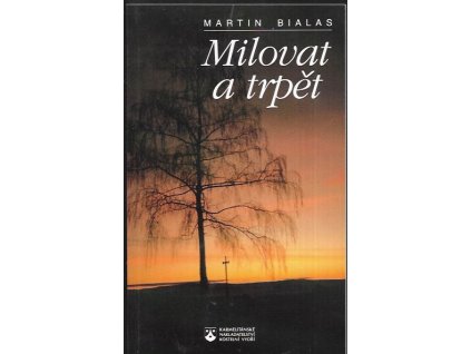 484622 milovat a trpet