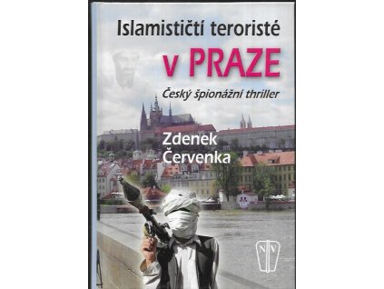 485375 islamisticti teroriste v praze cesky spionazni thriller