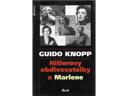 485504 hitlerovy obdivovatelky a marlene