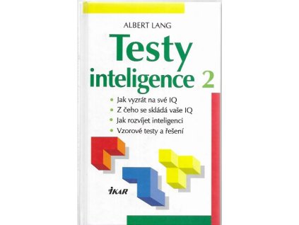 485927 testy inteligence 2 jak vyzrat na sve iq z ceho se sklada vase iq jak rozvijet inteligenci vzorove testy a reseni