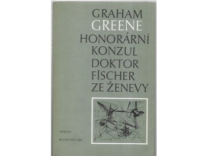 485930 honorarni konzul doktor fischer ze zenevy aneb vecirek s traskavinou