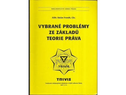486941 vybrane problemy ze zakladu teorie prava ucebni text urceny zakum verejnopravnich akademii verejnospravnich akademii socialne pravnich akademii vyssich odbornych skol s pravnim zamerenim a posluchacum specialnich rekvalifikacnich kurzu bezpecnos