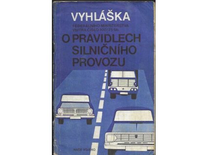 487343 vyhlaska federalniho ministerstva vnitra c 100 75 sb o pravidlech silnicniho provozu s pokyny pro ridice vojenskych motorovych vozidel
