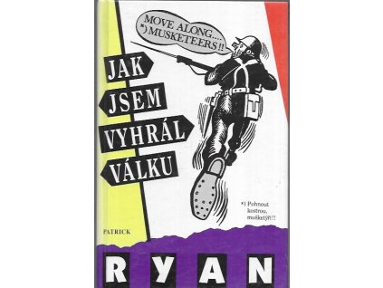 488180 jak jsem vyhral valku dle vypraveni porucika ernesta goodbodyho zapsal patrick ryan