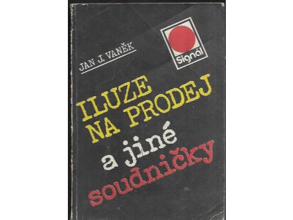488471 iluze na prodej a jine soudnicky