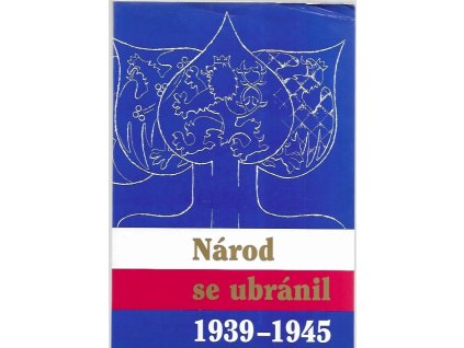488498 narod se ubranil 1939 1945 sbornik praci historiku a pametniku