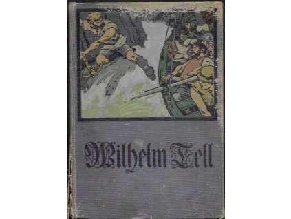 488666 wilhelm tell mit zugrundelegung von schillers schauspiel der jugend erzahlt von m barack