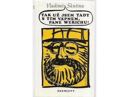 488699 tak uz jsem tady s tim vapnem pane werichu