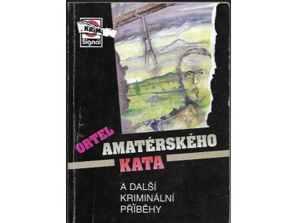 489557 ortel amaterskeho kata a dalsi kriminalni pribehy