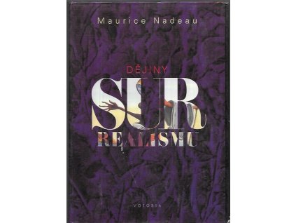 489944 dejiny surrealismu a surrealisticke dokumenty