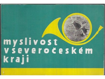 490469 myslivost v severoceskem kraji