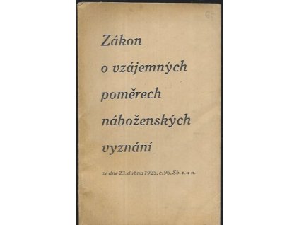 490937 zakon o vzajemnych pomerech nabozenskych vyznani dne 23 dubna 1925 cis 96 sb z a m