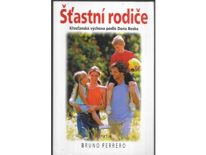 492557 stastni rodice krestanska vychova podle dona boska