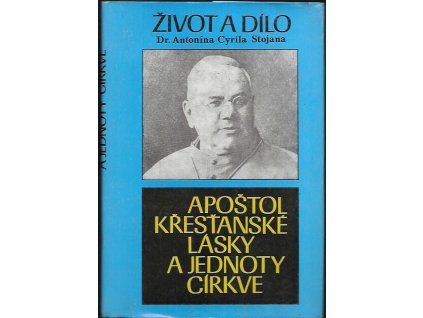 492614 apostol krestanske lasky a jednoty cirkve zivot a dilo dr antonina cyrila stojana