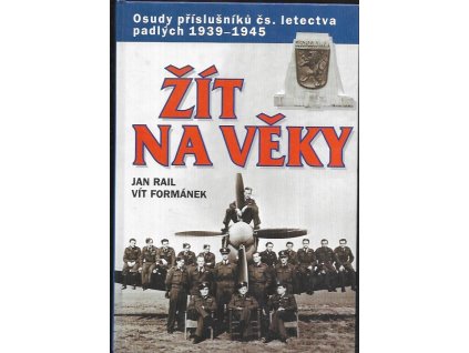 492731 zit na veky osudy prislusniku cs letectva padlych 1939 1945