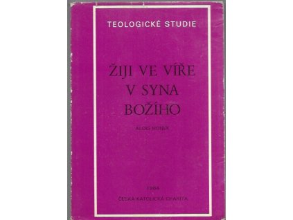 492749 ziji ve vire v syna boziho