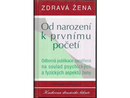 493409 zdrava zena od narozeni k prvnimu poceti