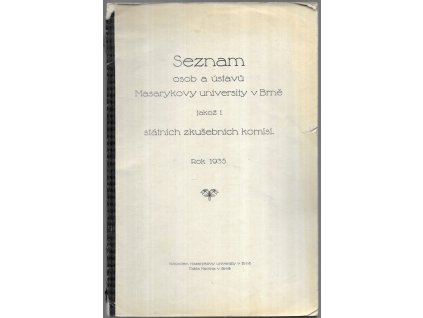 493448 seznam osob a ustavu masarykovy university v brne jakoz i statnich zkusebnich komisi rok 1935