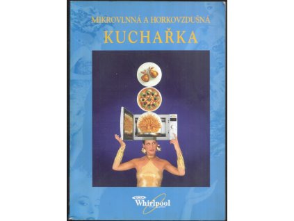 493628 mikrovlnna a horkovzdusna kucharka pro mikrovlnne trouby mikrovlnne trouby s grilem se zapekaci funkci crisp a s horkovzdusnym ohrevem