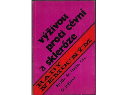 493880 vyzivou proti cevni skleroze a predcasnemu starnuti a dalsich jedenact kapitol o vyzive