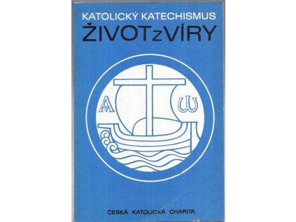 493997 katolicky katechismus dil 3 zivot z viry