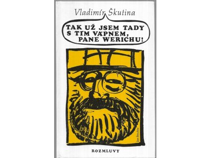 496901 tak uz jsem tady s tim vapnem pane werichu