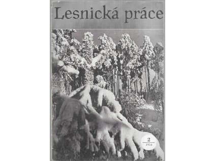 497615 lesnicka prace casopis vydavany cs matici lesnickou a venovany lesnicke vede a praxi 2 54