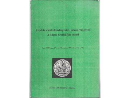 497648 uvod do elektrokardiografie fonokardiografie a jinych grafickych metod skriptum pro posl lek fak