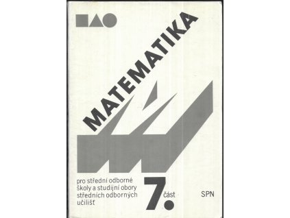 497777 matematika pro stredni odborne skoly a studijni obory strednich odbornych ucilist ucebnice pro 3 a 4 roc str ekon skol cast 7