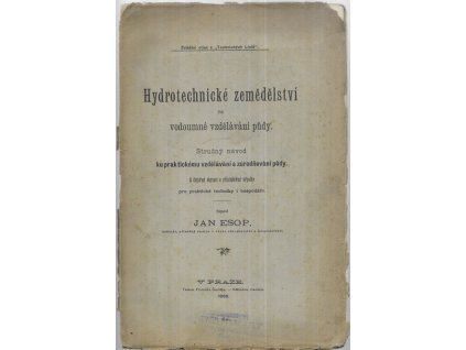 498146 hydrotechnicke zemedelstvi cili vodoumne vzdelavani pudy strucny navod ku praktickemu vzdelavani a zurodnovani pudy s cetnymi obrazci a prislusnymi vypocty pro prakticke techniky i hospodare