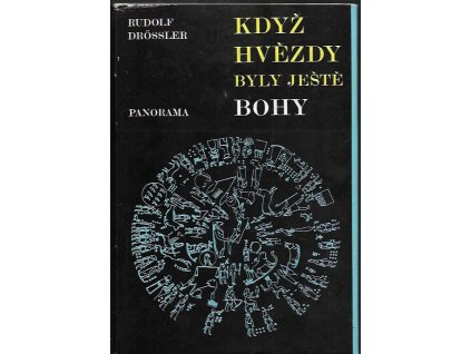 499415 kdyz hvezdy byly jeste bohy slunce mesic a hvezdy ve svetle archeologie umeni a kultu