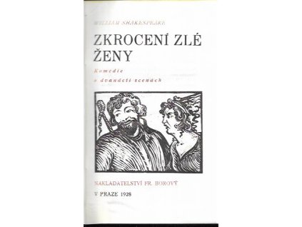 499994 zkroceni zle zeny komedie o dvanacti scenach veta za vetu komedie o sedmnacti scenach mnoho povyku pro nic komedie o sedmnacti scenach kupec benatsky hra o dvaceti scenach kral lear tragedie o dvacetisesti scenach jak se vam libi