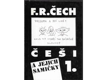 500108 cesi a jejich samicky 1 pravdive pribehy ze zivota ceskych vlastencu a vlastenek potomku knizete premysla a knezny libuse aneb pouceni z krizovych let od narozeni do smrti