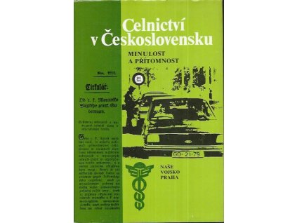 500663 celnictvi v ceskoslovensku minulost a pritomnost