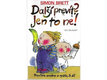 501185 previtem snadno a rychle 3 dil dalsi previt jen to ne