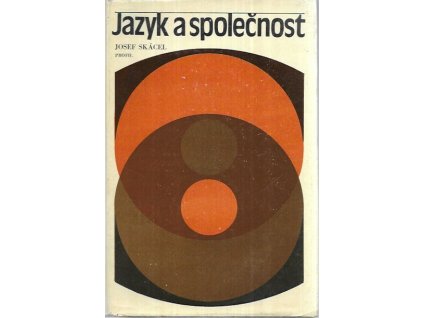 501572 jazyk a spolecnost prispevek k uloze jazyka sdelovacich prostredku v rozvoji socialistickeho zivotniho zpusobu