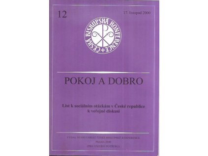 501716 pokoj a dobro list k socialnim otazkam v ceske republice k verejne diskusi 12 2000