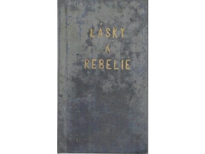 501839 lasky a rebelie romanova kronika z casu nar probuzeni moravy