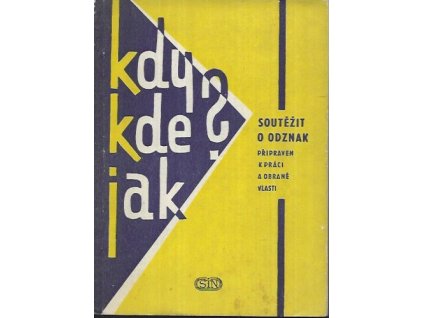 501962 kdy kde jak soutezit o odznak zdatnosti pripraven k praci a obrane vlasti