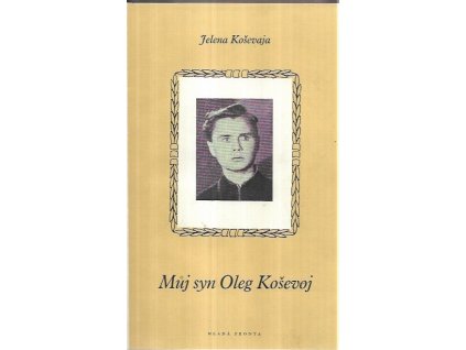 501968 muj syn oleg kosevoj