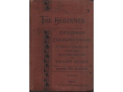 502346 the beginner ein lehrbuch der englischen sprache zur schnellen erlernung derselben durch selbstunterricht