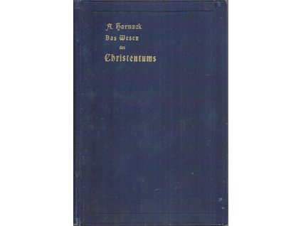 504518 das wesen des christentums sechzehn vorlesungen vor studierenden aller facultaten im wintersemester 1899 1900 an der universitat berlin gehalten