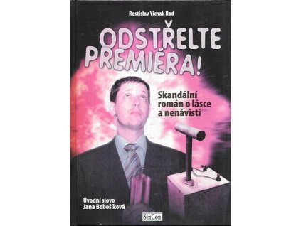 506531 odstrelte premiera skandalni roman o lasce a nenavisti