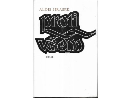 507728 proti vsem list z ceske epopeje